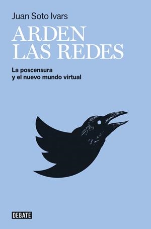 ARDEN LAS REDES | 9788499927527 | SOTO IVARS, JUAN | Galatea Llibres | Librería online de Reus, Tarragona | Comprar libros en catalán y castellano online