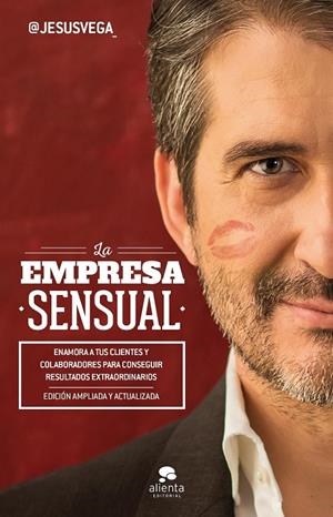 LA EMPRESA SENSUAL | 9788416928118 | VEGA, JESUS | Galatea Llibres | Llibreria online de Reus, Tarragona | Comprar llibres en català i castellà online