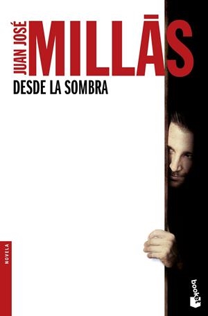 DESDE LA SOMBRA | 9788432232442 | MILLAS, JUAN JOSÉ | Galatea Llibres | Librería online de Reus, Tarragona | Comprar libros en catalán y castellano online