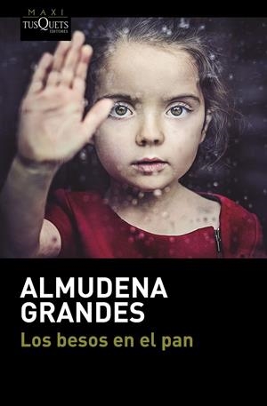 LOS BESOS EN EL PAN | 9788490664186 | GRANDES, ALMUDENA | Galatea Llibres | Llibreria online de Reus, Tarragona | Comprar llibres en català i castellà online