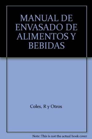 MANUAL DEL ENVASADO DE ALIMENTOS Y BEBIDAS | 9788484761761 | Galatea Llibres | Librería online de Reus, Tarragona | Comprar libros en catalán y castellano online