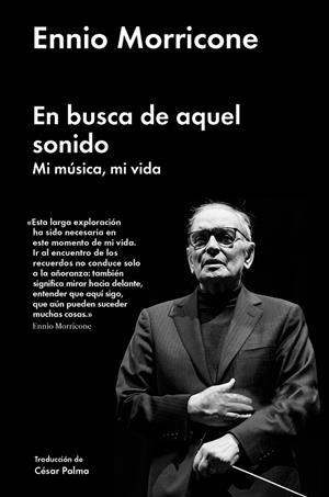 EN BUSCA DE AQUEL SONIDO | 9788416665471 | MORRICONE, ENNIO | Galatea Llibres | Librería online de Reus, Tarragona | Comprar libros en catalán y castellano online