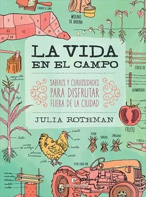 LA VIDA EN EL CAMPO | 9788416544356 | ROTHMAN, JULIA | Galatea Llibres | Llibreria online de Reus, Tarragona | Comprar llibres en català i castellà online