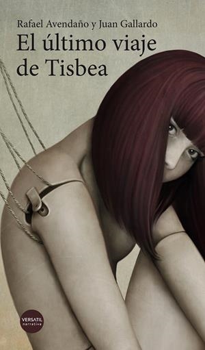 EL ÚLTIMO VIAJE DE TISBEA | 9788416580668 | AVEDAÑO, RAFAEL/GALLARDO, JUAN | Galatea Llibres | Librería online de Reus, Tarragona | Comprar libros en catalán y castellano online