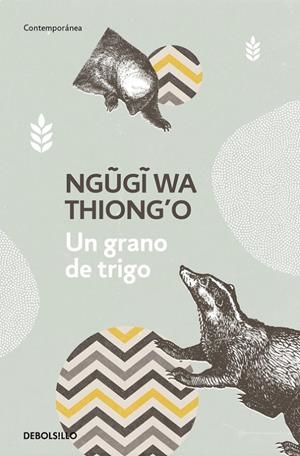 UN GRANO DE TRIGO | 9788466340540 | WA THIONG'O, NGUGI | Galatea Llibres | Librería online de Reus, Tarragona | Comprar libros en catalán y castellano online