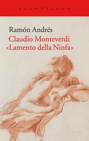 CLAUDIO MONTEVERDI. LAMENTO DELLA NINFA | 9788416748433 | GONZÁLEZ-COBO, RAMÓN | Galatea Llibres | Llibreria online de Reus, Tarragona | Comprar llibres en català i castellà online
