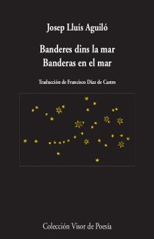 BANDERES DINS LA MAR /  BANDERAS EN EL MAR | 9788498959932 | AGUILÓ, JOSEP LLUÍS | Galatea Llibres | Librería online de Reus, Tarragona | Comprar libros en catalán y castellano online