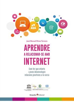 APRENDRE A RELACIONAR-SE AMB INTERNET | 9788499219271 | PEREZ TORNERO, JOSE MANUEL | Galatea Llibres | Librería online de Reus, Tarragona | Comprar libros en catalán y castellano online