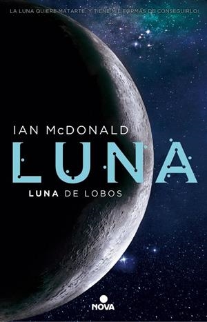 LUNA: LUNA DE LOBOS | 9788466660907 | MCDONALD, IAN | Galatea Llibres | Librería online de Reus, Tarragona | Comprar libros en catalán y castellano online
