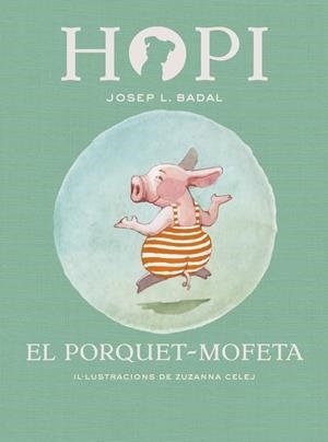 HOPI 5. EL PORQUET-MOFETA | 9788424658441 | BADAL, JOSEP LLUÍS | Galatea Llibres | Llibreria online de Reus, Tarragona | Comprar llibres en català i castellà online