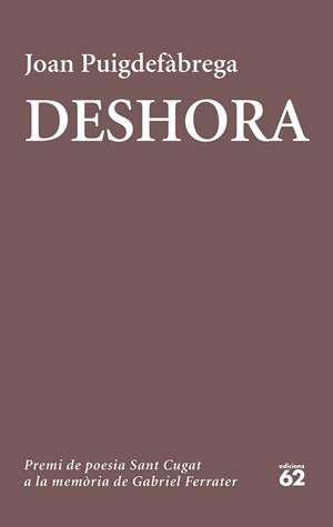 DESHORA | 9788429776089 | PUIGDEFÀBREGA, JOAN | Galatea Llibres | Llibreria online de Reus, Tarragona | Comprar llibres en català i castellà online