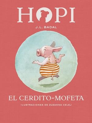 HOPI 5. EL CERDITO-MOFETA | 9788424658465 | BADAL, JOSEP LLUÍS | Galatea Llibres | Llibreria online de Reus, Tarragona | Comprar llibres en català i castellà online
