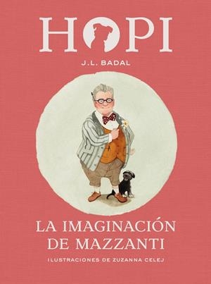 HOPI 6. LA IMAGINACIÓN DE MAZZANTI | 9788424658472 | BADAL, JOSEP LLUÍS | Galatea Llibres | Llibreria online de Reus, Tarragona | Comprar llibres en català i castellà online