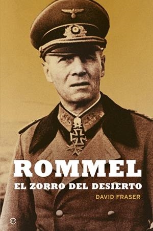 ROMMEL, EL ZORRO DEL DESIERTO | 9788490609743 | FRASER, DAVID | Galatea Llibres | Llibreria online de Reus, Tarragona | Comprar llibres en català i castellà online