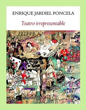 TEATRO IRREPRESENTABLE | 9788494616471 | JARDIEL PONCELA, ENRIQUE | Galatea Llibres | Librería online de Reus, Tarragona | Comprar libros en catalán y castellano online