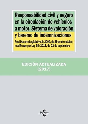 RESPONSABILIDAD CIVIL Y SEGURO EN LA CIRCULACIÓN DE VEHÍCULOS A MOTOR. SISTEMA DE VALORACIÓN Y BAREMO DE INDEMNIZACIONES | 9788430970810 | Galatea Llibres | Llibreria online de Reus, Tarragona | Comprar llibres en català i castellà online