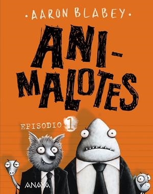ANIMALOTES. EPISODIO 1 | 9788469833742 | BLABEY, AARON | Galatea Llibres | Librería online de Reus, Tarragona | Comprar libros en catalán y castellano online