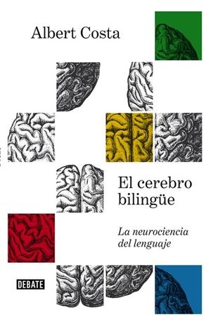 EL CEREBRO BILINGÜE | 9788499927657 | COSTA, ALBERT | Galatea Llibres | Llibreria online de Reus, Tarragona | Comprar llibres en català i castellà online