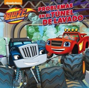 PROBLEMAS EN EL TÚNEL DE LAVADO (BLAZE Y LOS MONSTER MACHINES. PRIMERAS LECTURAS | 9788448847517 | Galatea Llibres | Llibreria online de Reus, Tarragona | Comprar llibres en català i castellà online