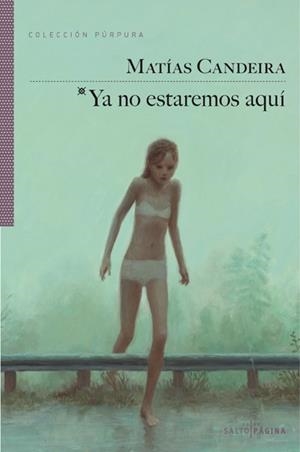 YA NO ESTAREMOS AQUI | 9788416148516 | CANDEIRA, MATIAS | Galatea Llibres | Llibreria online de Reus, Tarragona | Comprar llibres en català i castellà online