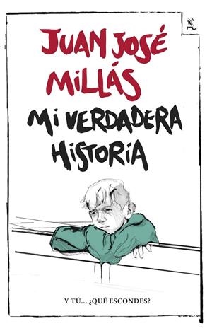 MI VERDADERA HISTORIA | 9788432232428 | MILLÁS, JUAN JOSÉ | Galatea Llibres | Librería online de Reus, Tarragona | Comprar libros en catalán y castellano online