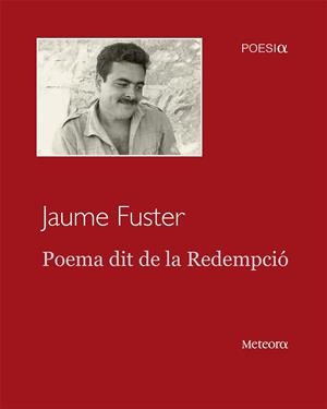 POEMA DIT DE LA REDEMPCIO | 9788494698200 | FUSTER, JAUME | Galatea Llibres | Librería online de Reus, Tarragona | Comprar libros en catalán y castellano online