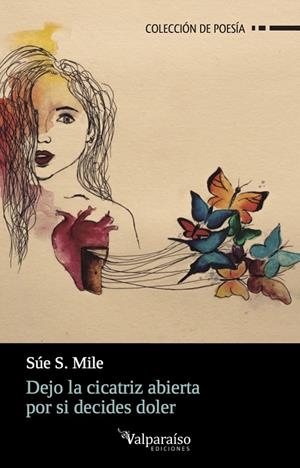DEJO LA CICATRIZ ABIERTA POR SI DECIDES DOLER | 9788417096038 | S. MILE, SUE | Galatea Llibres | Librería online de Reus, Tarragona | Comprar libros en catalán y castellano online