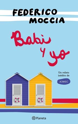 BABI Y YO. UN RELATO INÉDITO DE A3MSC | 9788408172024 | MOCCIA, FEDERICO | Galatea Llibres | Librería online de Reus, Tarragona | Comprar libros en catalán y castellano online