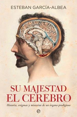 SU MAJESTAD EL CEREBRO | 9788490609514 | GARCÍA-ALBEA, ESTEBAN | Galatea Llibres | Llibreria online de Reus, Tarragona | Comprar llibres en català i castellà online