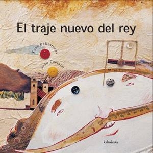 TRAJE NUEVO DEL REY, EL | 9788484640639 | BALLESTEROS REY, XOSÉ ANTONIO | Galatea Llibres | Librería online de Reus, Tarragona | Comprar libros en catalán y castellano online