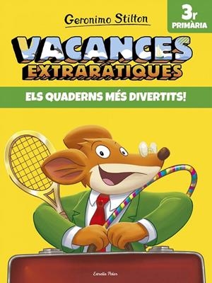 VACANCES EXTRARÀTIQUES 3 PRIMARIA GERONIMO STILTON | 9788491372592 | Galatea Llibres | Librería online de Reus, Tarragona | Comprar libros en catalán y castellano online