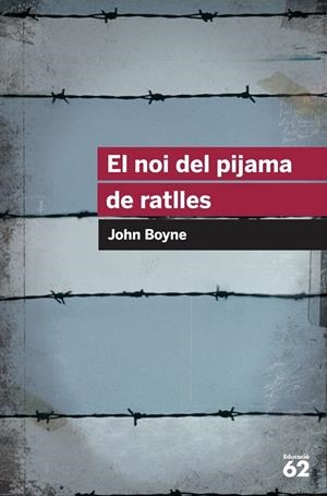 EL NOI DEL PIJAMA DE RATLLES | 9788415954392 | BOYNE, JOHN | Galatea Llibres | Llibreria online de Reus, Tarragona | Comprar llibres en català i castellà online