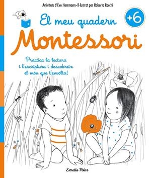 EL MEU QUADERN MONTESSORI +6 | 9788491371755 | HERRMANN, EVE / ROBERTA ROCCHI | Galatea Llibres | Llibreria online de Reus, Tarragona | Comprar llibres en català i castellà online