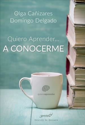 QUIERO APRENDER... A CONOCERME MEJOR | 9788433029133 | CAÑIZARES GIL, OLGA/DELGADO BARREIRO, DOMINGO | Galatea Llibres | Librería online de Reus, Tarragona | Comprar libros en catalán y castellano online