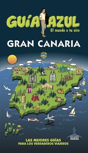 GRAN CANARIA GUIA AZUL 2017 | 9788416766956 | GARCÍA, JESÚS | Galatea Llibres | Librería online de Reus, Tarragona | Comprar libros en catalán y castellano online