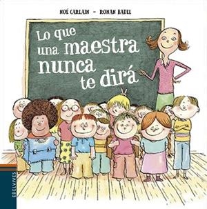 LO QUE UNA MAESTRA NUNCA TE DIRÁ | 9788414010280 | CARLAIN, NOÉ | Galatea Llibres | Librería online de Reus, Tarragona | Comprar libros en catalán y castellano online