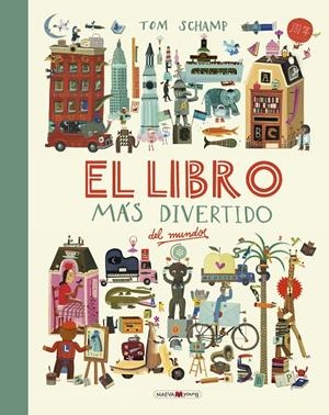EL LIBRO MÁS DIVERTIDO DEL MUNDO | 9788416690787 | SCHAMP, TOM | Galatea Llibres | Librería online de Reus, Tarragona | Comprar libros en catalán y castellano online