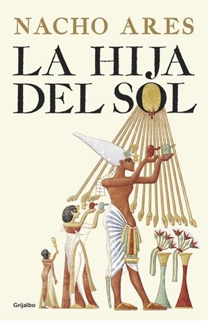 LA HIJA DEL SOL | 9788425355295 | ARES, NACHO | Galatea Llibres | Llibreria online de Reus, Tarragona | Comprar llibres en català i castellà online