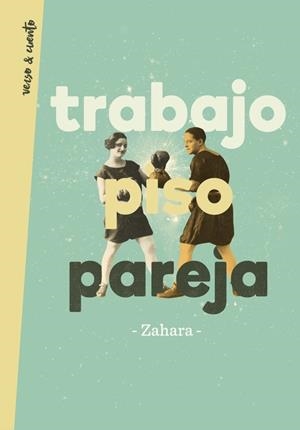 TRABAJO, PISO, PAREJA | 9788403517448 | ZAHARA | Galatea Llibres | Librería online de Reus, Tarragona | Comprar libros en catalán y castellano online