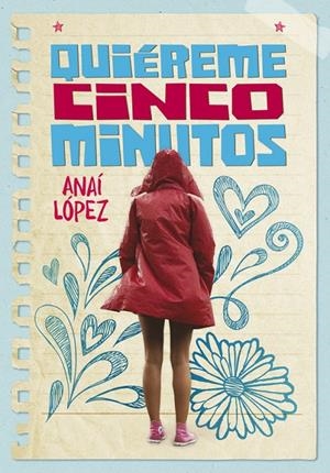 QUIÉREME CINCO MINUTOS | 9788490438398 | LÓPEZ, ANAHI | Galatea Llibres | Llibreria online de Reus, Tarragona | Comprar llibres en català i castellà online