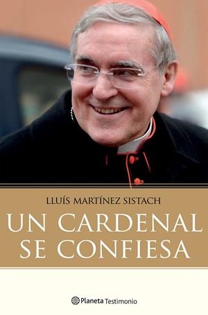 UN CARDENAL SE CONFIESA | 9788408171393 | MARTÍNEZ SISTACH, LUIS | Galatea Llibres | Llibreria online de Reus, Tarragona | Comprar llibres en català i castellà online