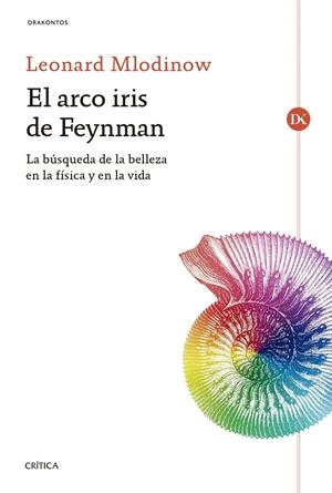 EL ARCO IRIS DE FEYNMAN | 9788416771974 | MLODINOW, LEONARD | Galatea Llibres | Librería online de Reus, Tarragona | Comprar libros en catalán y castellano online