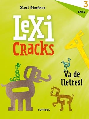 LEXICRACKS 3 ANYS | 9788491011590 | GIMÉNEZ BUENO, XAVIER MANEL | Galatea Llibres | Llibreria online de Reus, Tarragona | Comprar llibres en català i castellà online