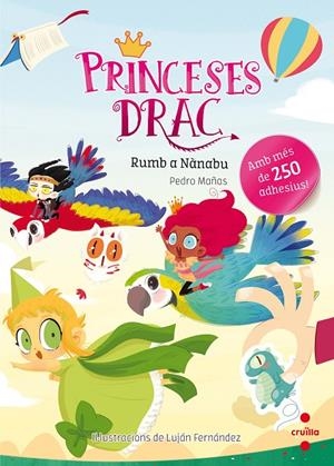 ADHESIUS PRINCESES DRAC RUMB A NANABU | 9788466143165 | MAÑAS ROMERO, PEDRO | Galatea Llibres | Librería online de Reus, Tarragona | Comprar libros en catalán y castellano online