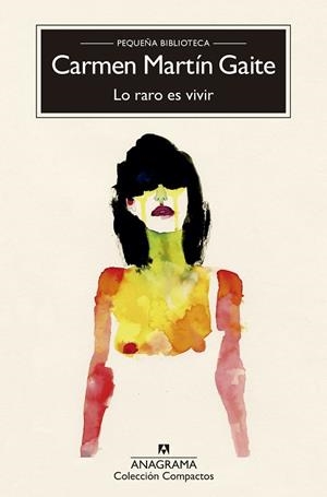 LO RARO ES VIVIR | 9788433978233 | MARTÍN GAITE, CARMEN | Galatea Llibres | Librería online de Reus, Tarragona | Comprar libros en catalán y castellano online