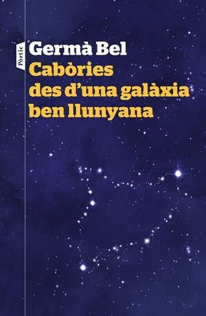CABÒRIES DES D'UNA GALÀXIA BEN LLUNYANA | 9788498093940 | BEL, GERMÀ | Galatea Llibres | Librería online de Reus, Tarragona | Comprar libros en catalán y castellano online