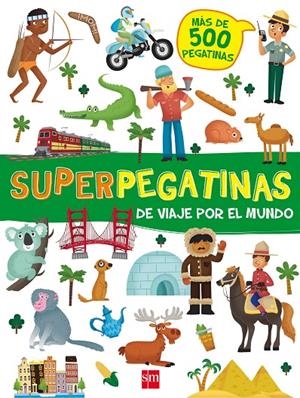 SUPERPEGATINAS DE VIAJE POR EL MUNDO | 9788467592146 | Galatea Llibres | Llibreria online de Reus, Tarragona | Comprar llibres en català i castellà online