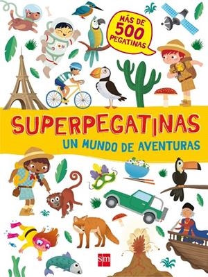 SUPERPEGATINAS UN MUNDO DE AVENTURAS | 9788467592122 | Galatea Llibres | Llibreria online de Reus, Tarragona | Comprar llibres en català i castellà online