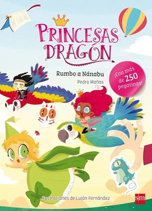 PRINCESAS DRAGON RUMBO A NANABU | 9788467592115 | MAÑAS ROMERO, PEDRO | Galatea Llibres | Llibreria online de Reus, Tarragona | Comprar llibres en català i castellà online
