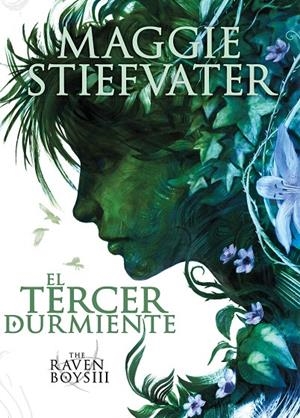 EL TERCER DURMIENTE. THE RAVEN BOYS III | 9788467582758 | STIEFVATER, MAGGIE | Galatea Llibres | Librería online de Reus, Tarragona | Comprar libros en catalán y castellano online